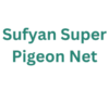 Sufyan Super Pegion Net